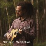 Ukulele Meditation专辑