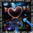 Just Wanna Be With You