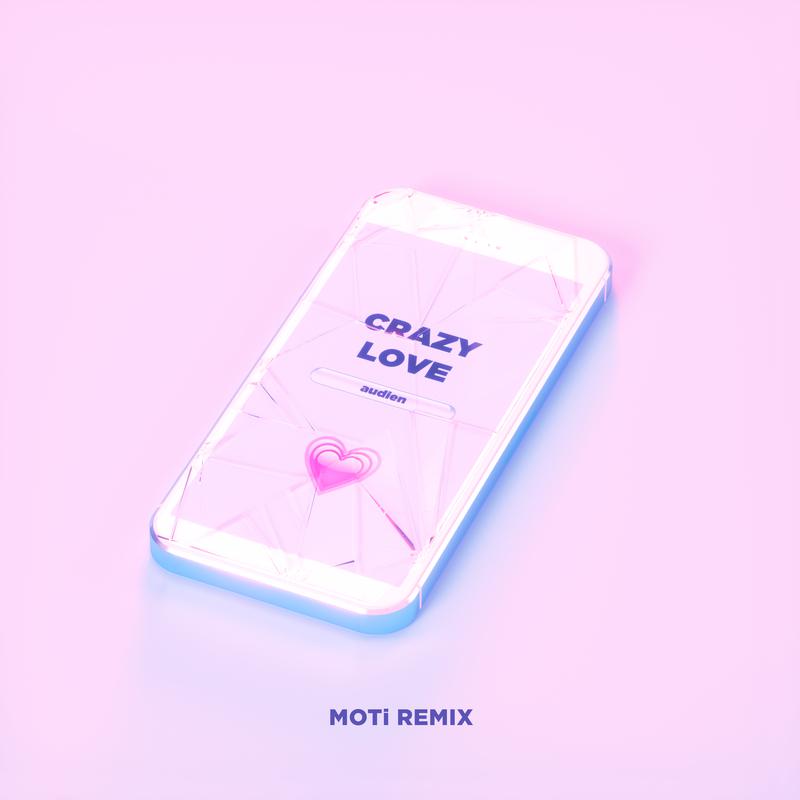 Crazy Love (MOTi Remix)专辑