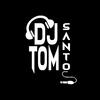 DJ TOM SANTOS - VOU EMPURRAR EM TU