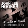 Trouble in Mind: Recordings from 1949