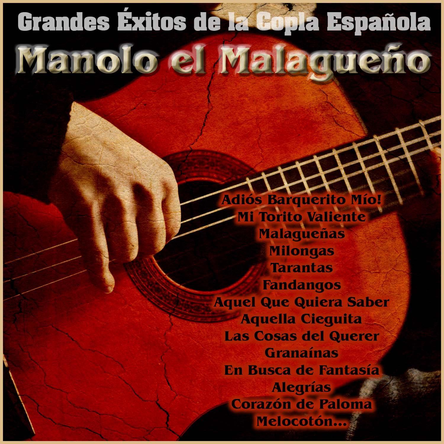 Manolo el Malagueño - Grandes Éxitos de la Copla Española