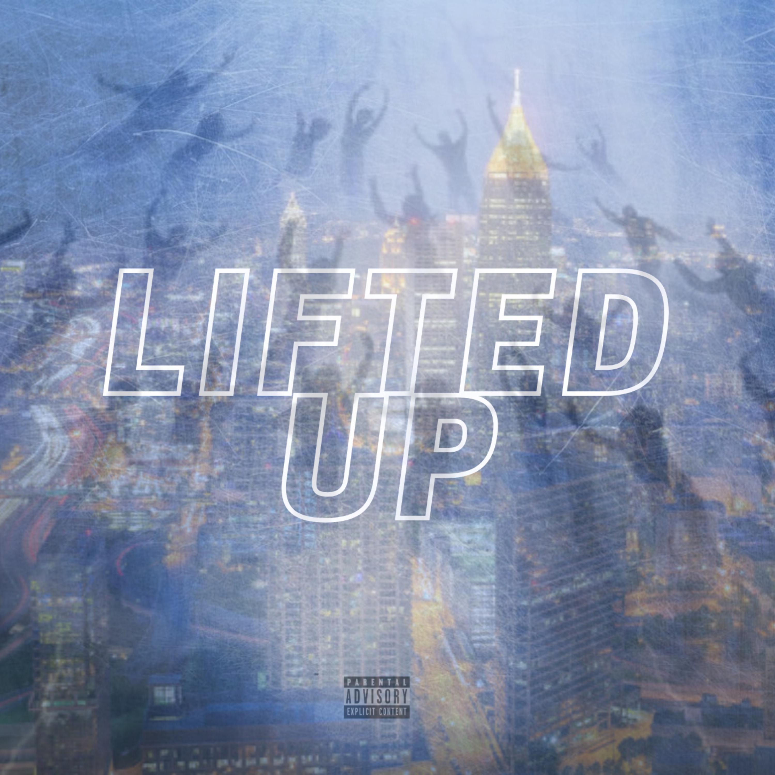 Lifted Up