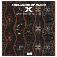 Xcellence of Music: Afro House Edition, Vol. 5