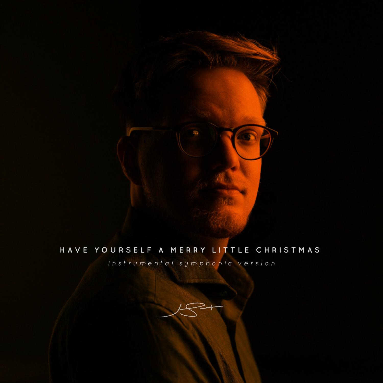 Have Yourself a Merry Little Christmas (Instrumental Symphonic Version)