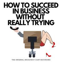 Love From A Heart Of Gold - How To Succeed In Business Without Really Trying (karaoke)