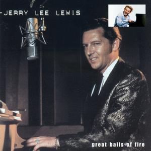 Jerry Lee Lewis - Great Balls of Fire (HT Instrumental) 无和声伴奏 （降6半音）