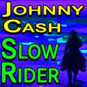 Johnny Cash Slow Rider