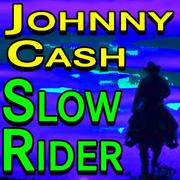 Johnny Cash Slow Rider