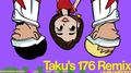 Judgement? Taku's 176 Remix