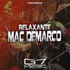 MC Aika - Relaxante Mac Demarco