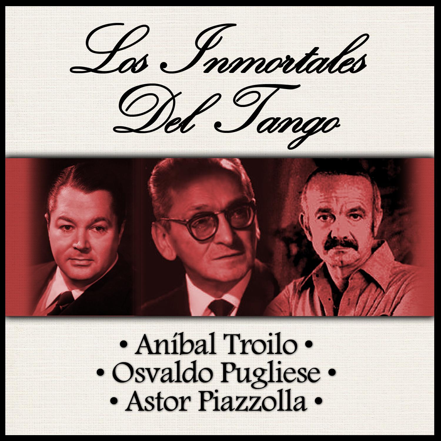 Los Inmortales del Tango
