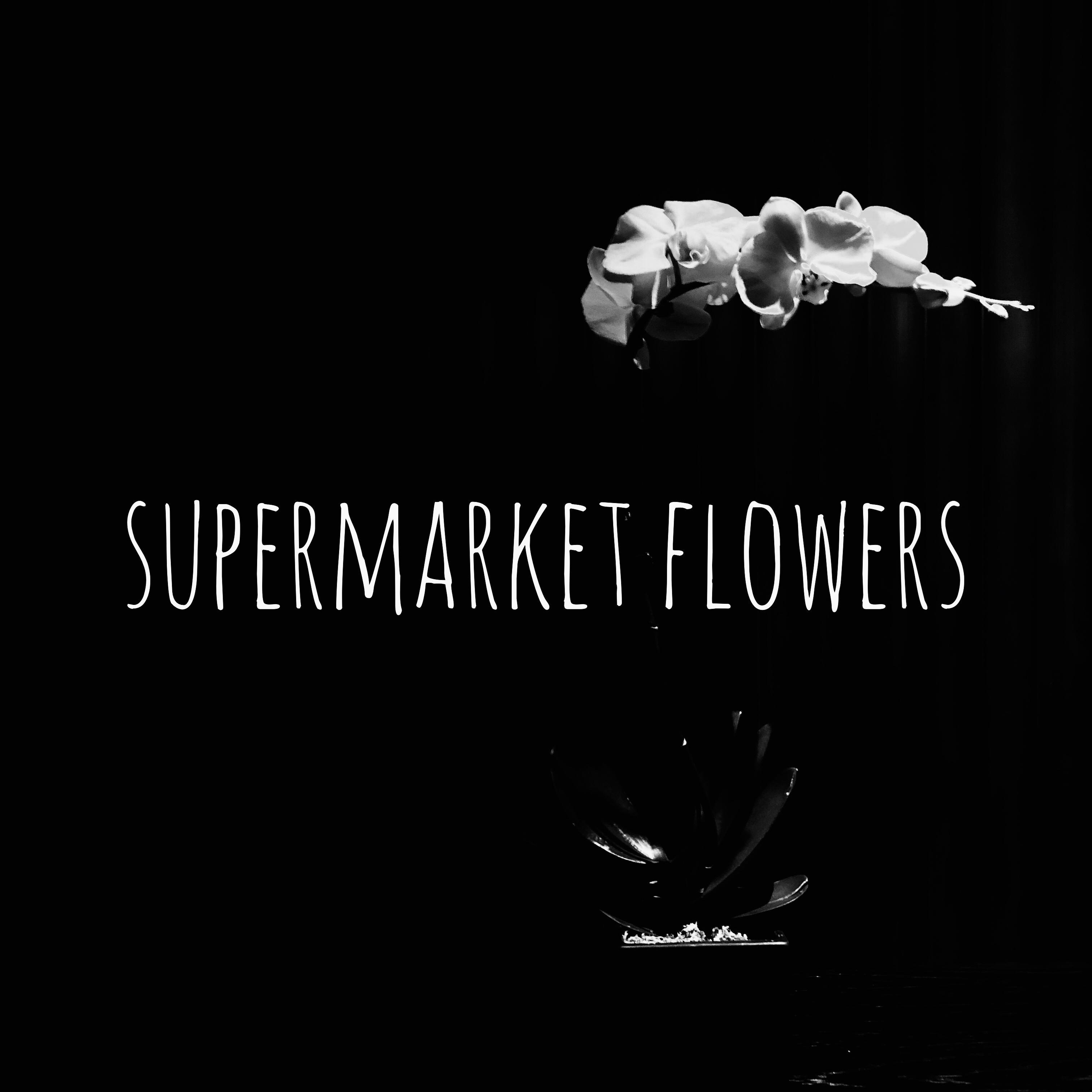 Supermarket Flowers专辑