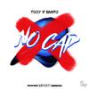 Tizzy x Brandz - No Cap