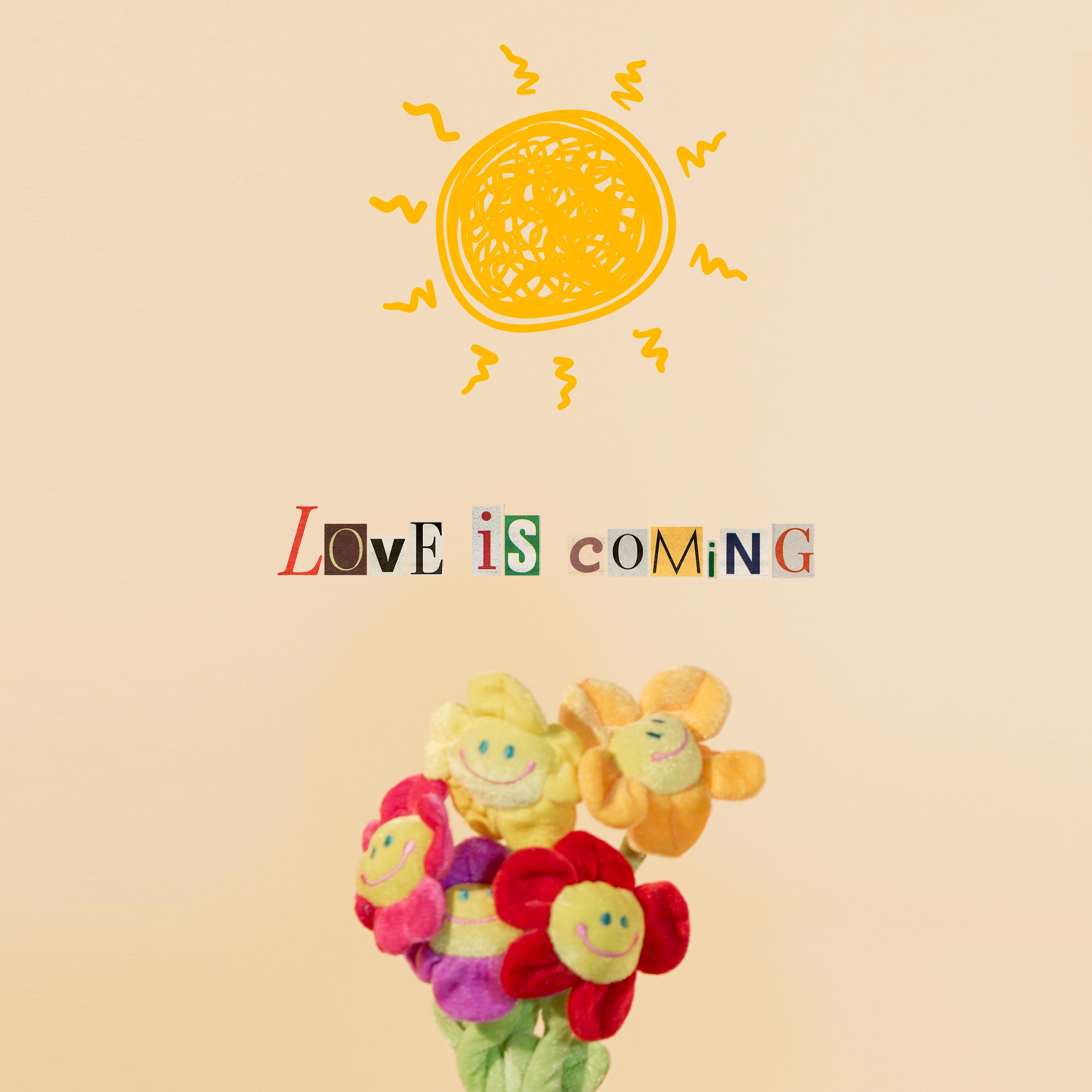 Love is coming (2015)