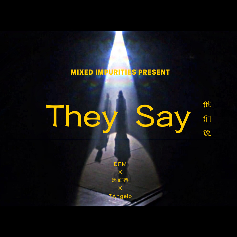 They Say