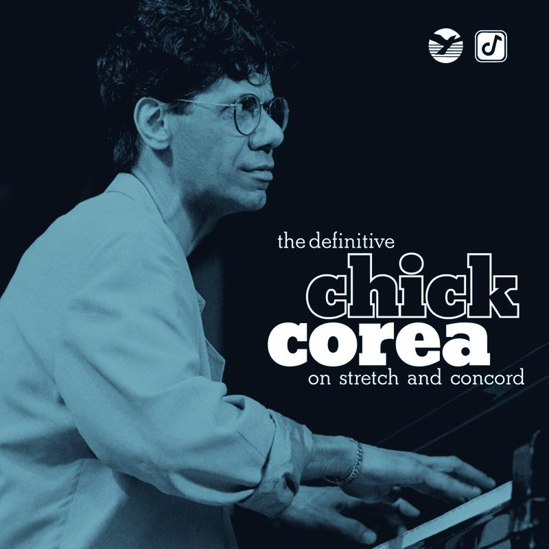 The Definitive Chick Corea On Stretch And Concord