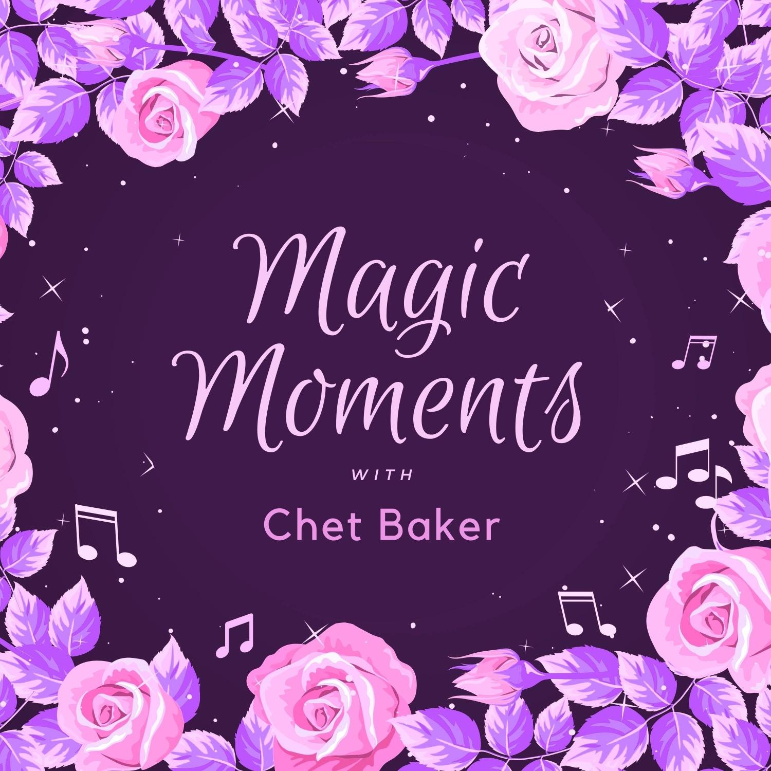 Magic Moments with Chet Baker