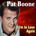 Pat Boone - I'm in Love Again专辑