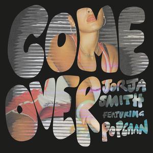 Come Over - Jorja Smith & Popcaan (BB Instrumental) 无和声伴奏 （升8半音）