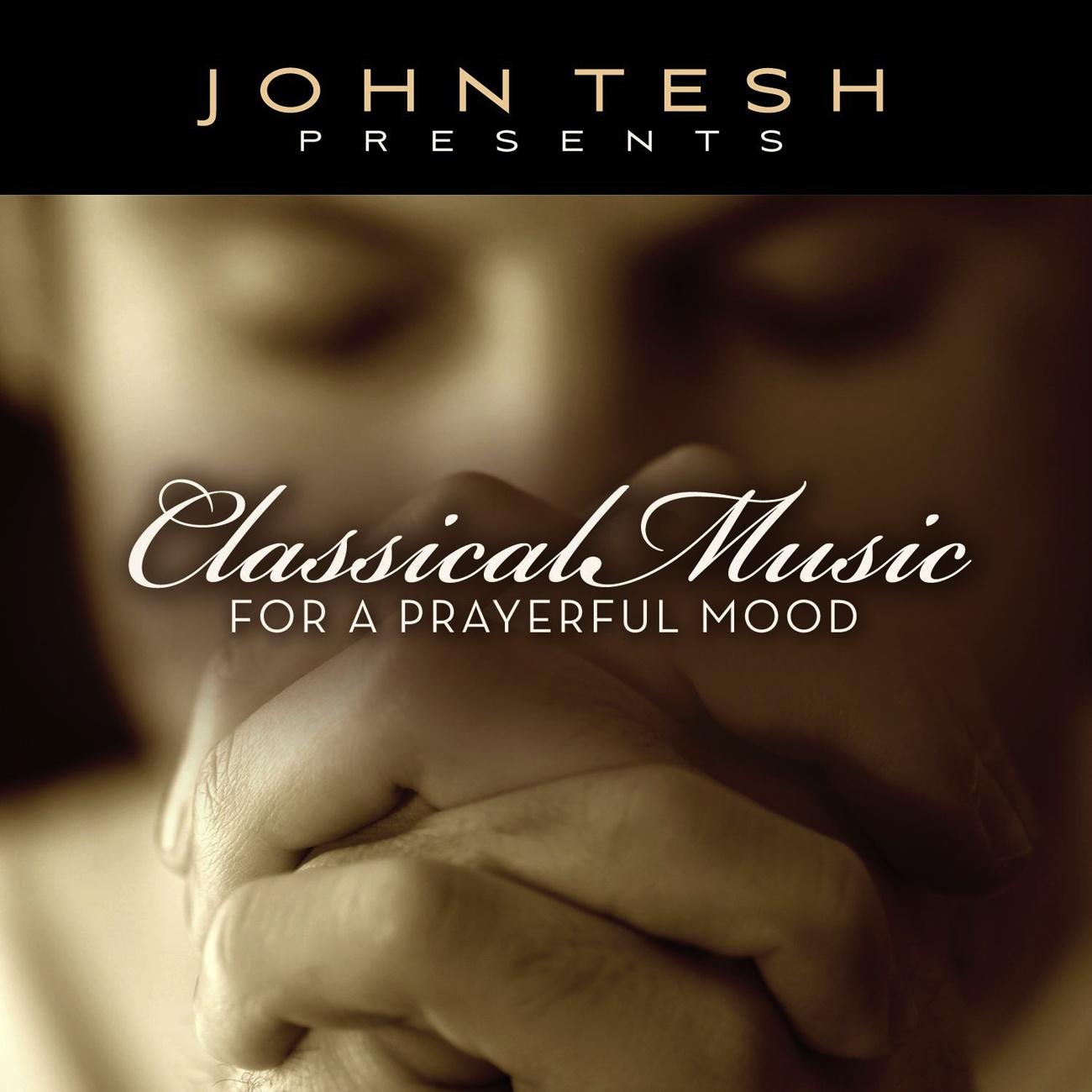 Classical Music For A Prayerful Mood