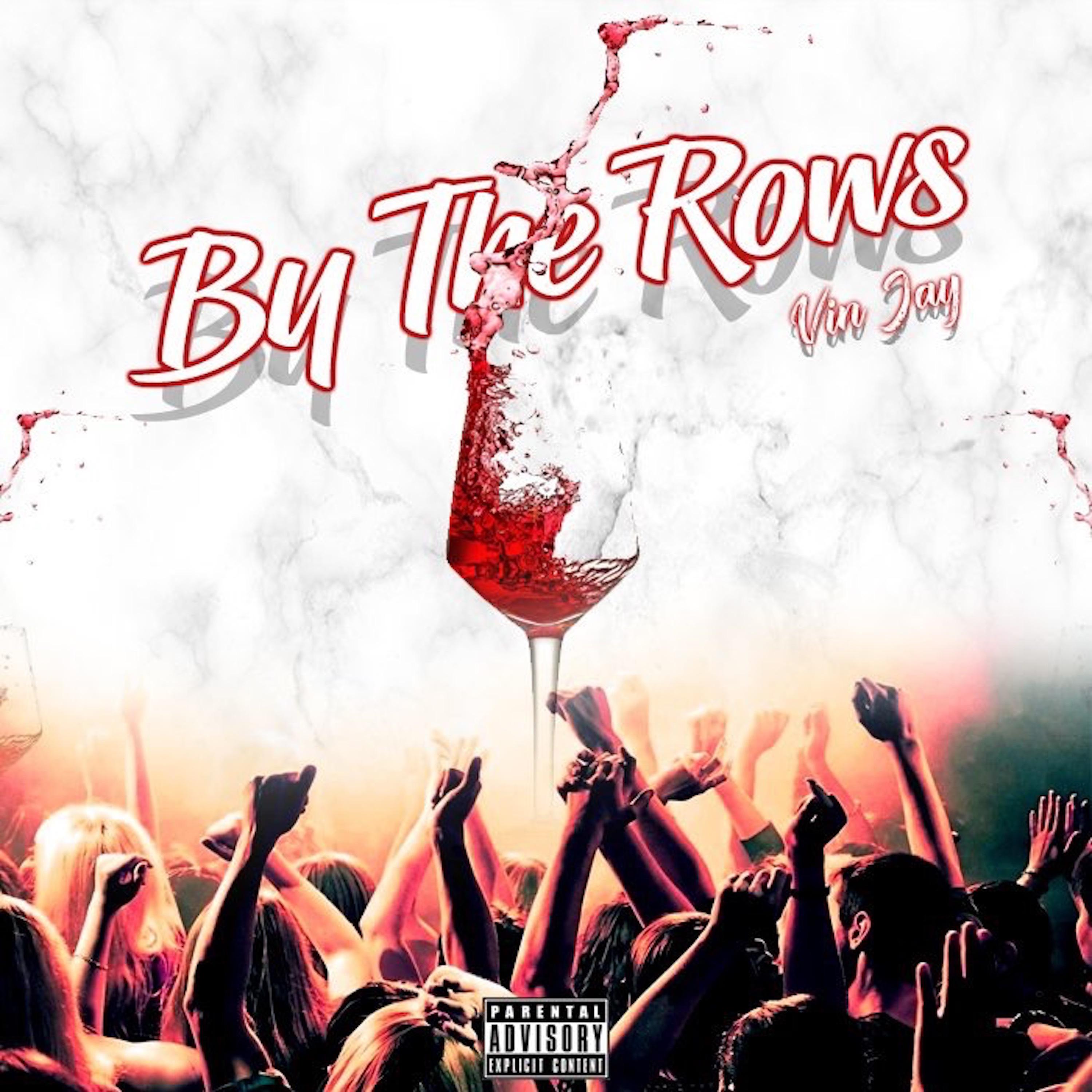 Vin Jay - By The Rows