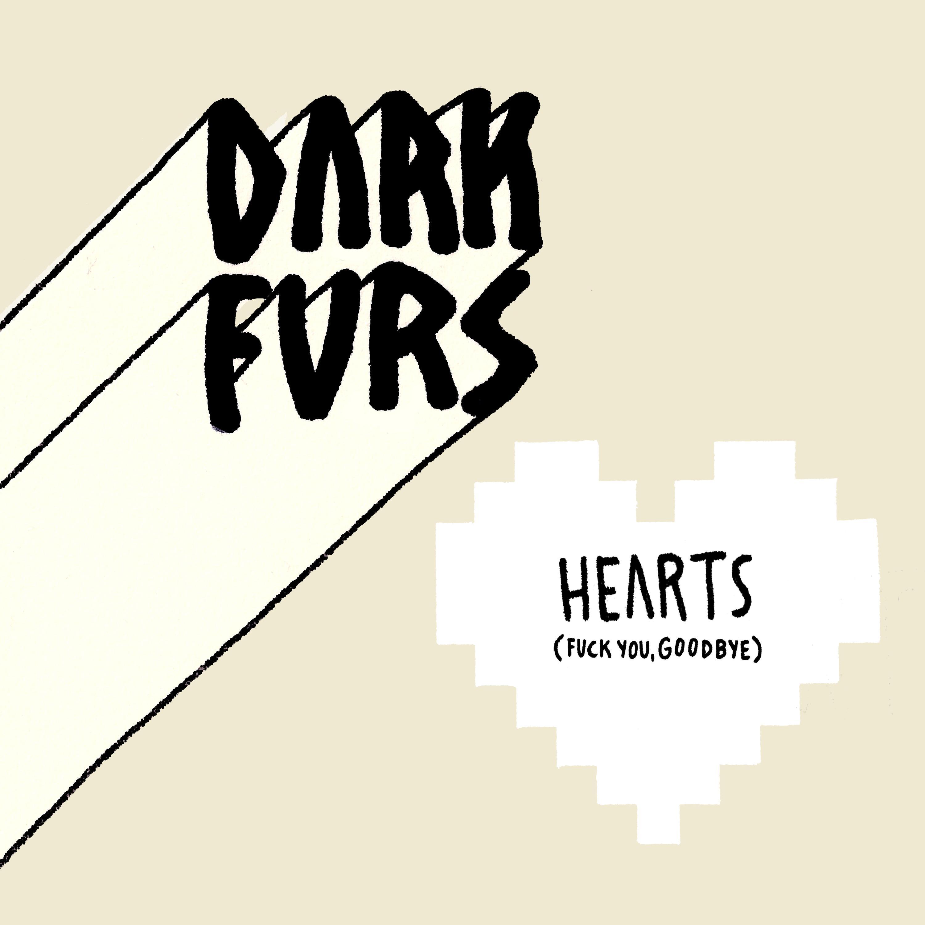 Hearts (**** You, Goodbye)