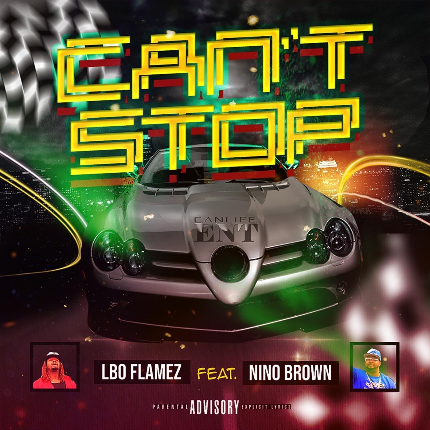 Cant Stop (feat. Nino Brown)