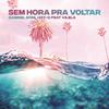 Gabriel Boni - Sem Hora pra Voltar