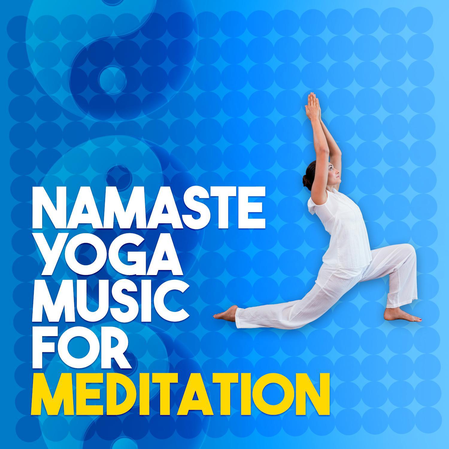 Namaste: Yoga Music for Meditation专辑