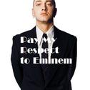 Pay My Respect to Eminem专辑