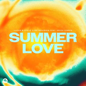 Lucas & Steve, RetroVision & Erich Lennig - Summer Love (BB Instrumental) 无和声伴奏