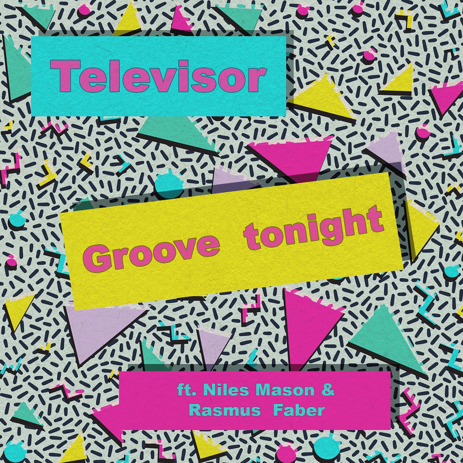 Televisor - Groove Tonight