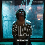 Justin Bieber-Stay（HAUS remix）