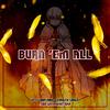 Tozoku Archive - Burn 'Em All (feat. Carter Sauce) [Sho Kusakabe Rap]