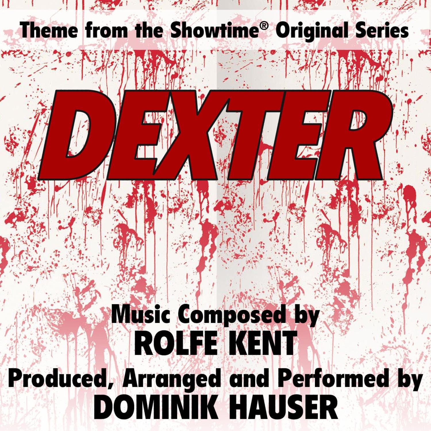 Dexter - Theme from the Showtime Original Series (Rolfe Kent)专辑