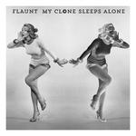 My Clone Sleeps Alone专辑