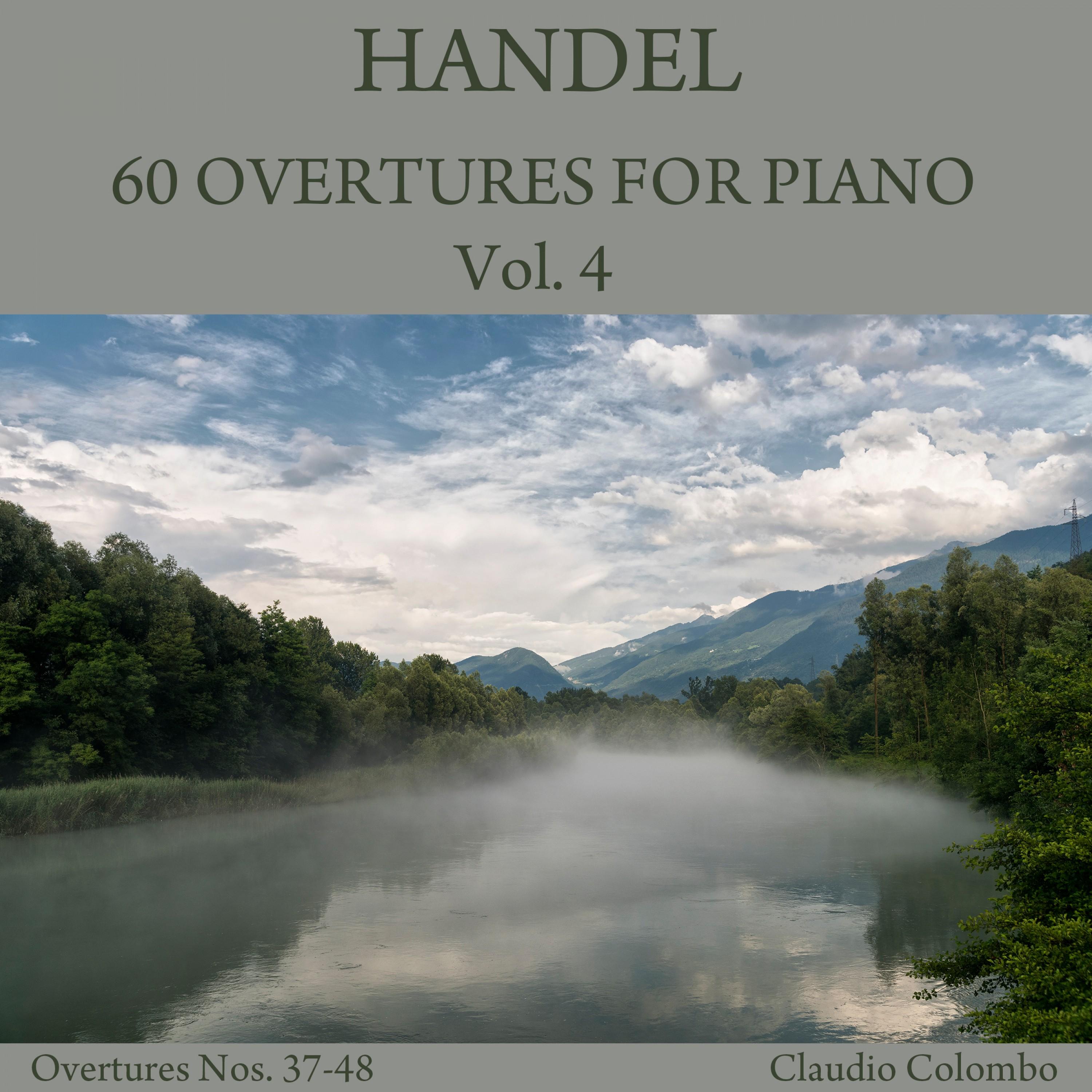 Handel: 60 Overtures for Piano, Vol. 4