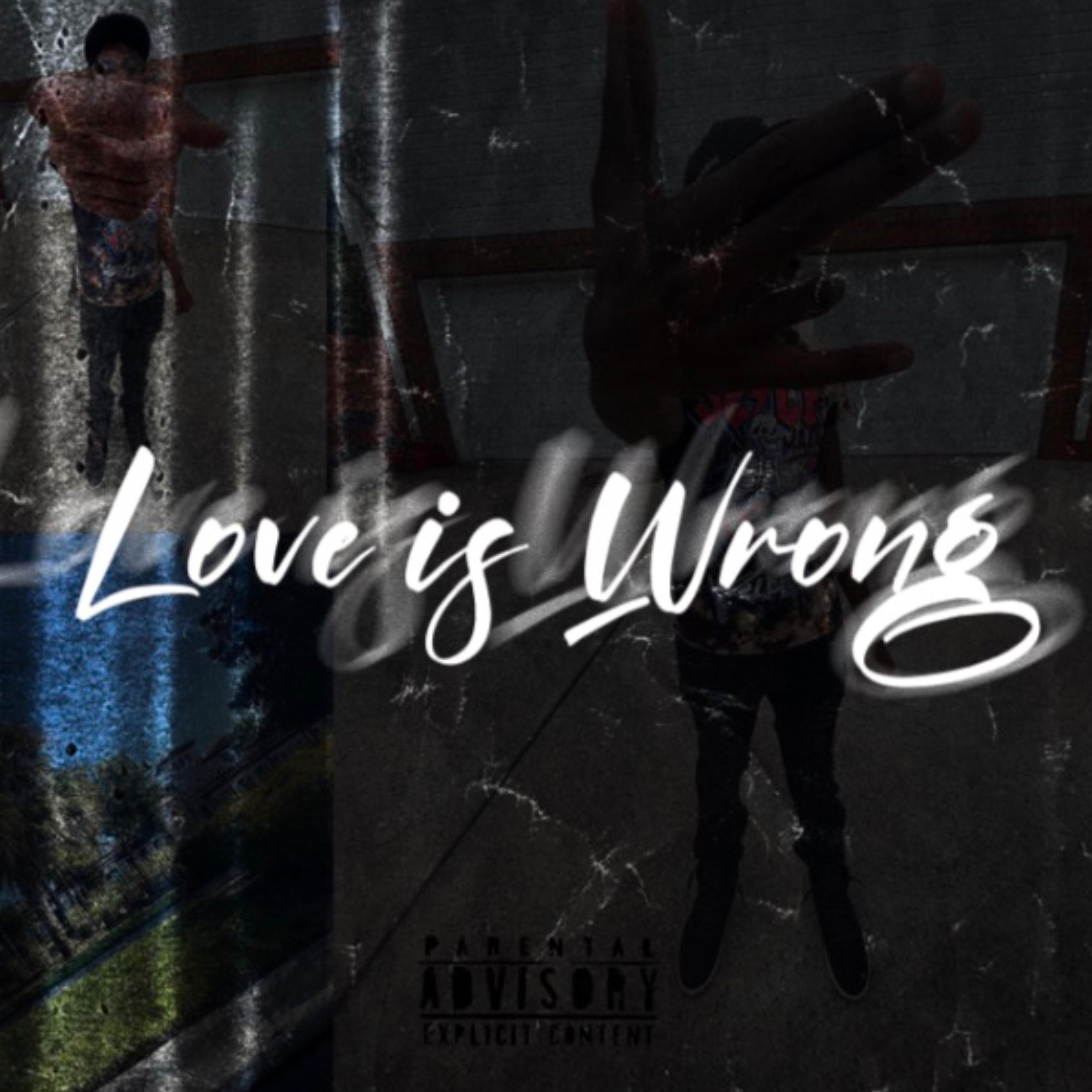 Love Is Wrong