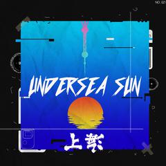 UNDERSEA SUN - "Bye Bye"