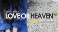 Love Or Heaven专辑