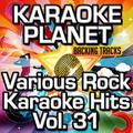 Various Rock Karaoke Hits, Vol. 31 (Karaoke Planet)