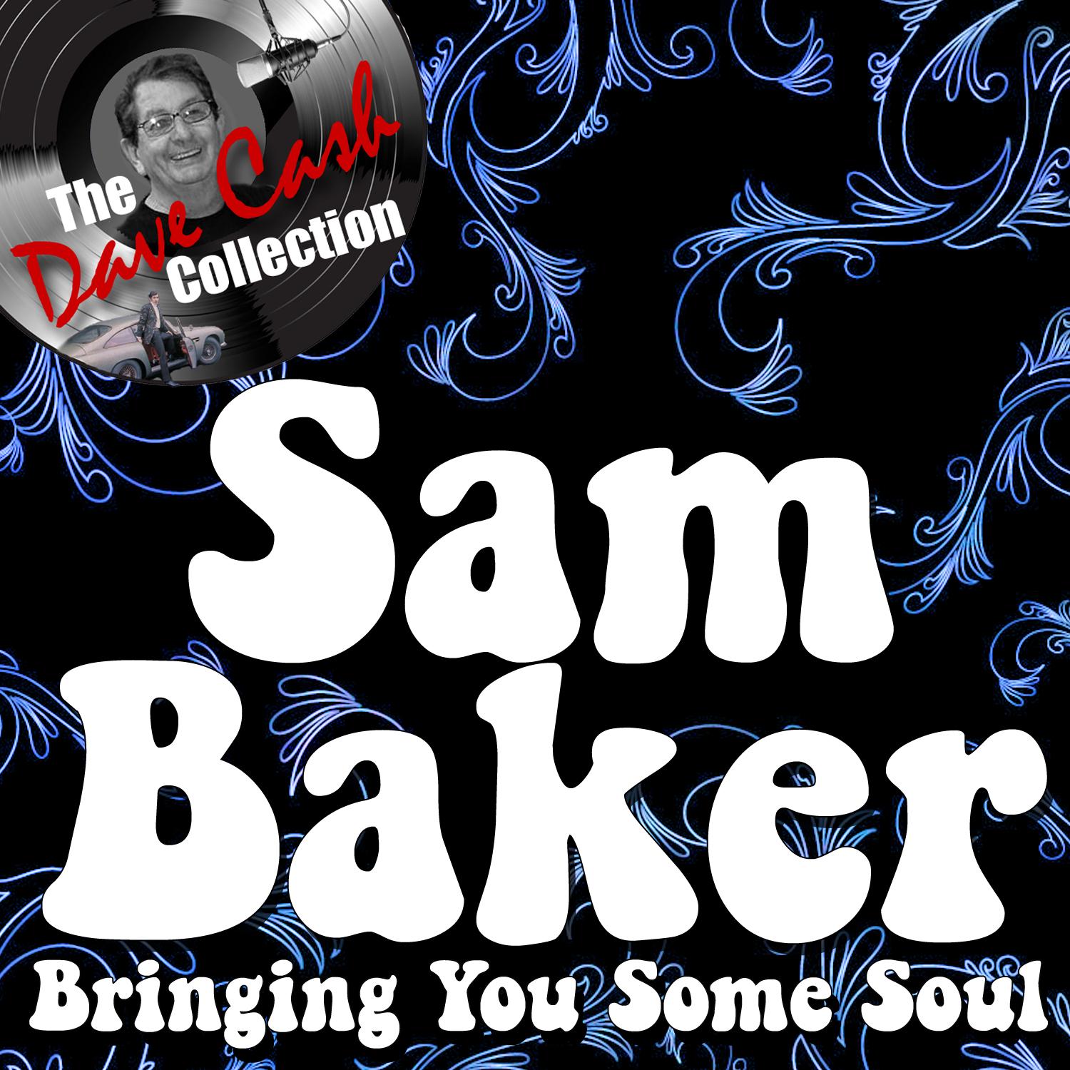 Bringing You Some Soul - [The Dave Cash Collection]