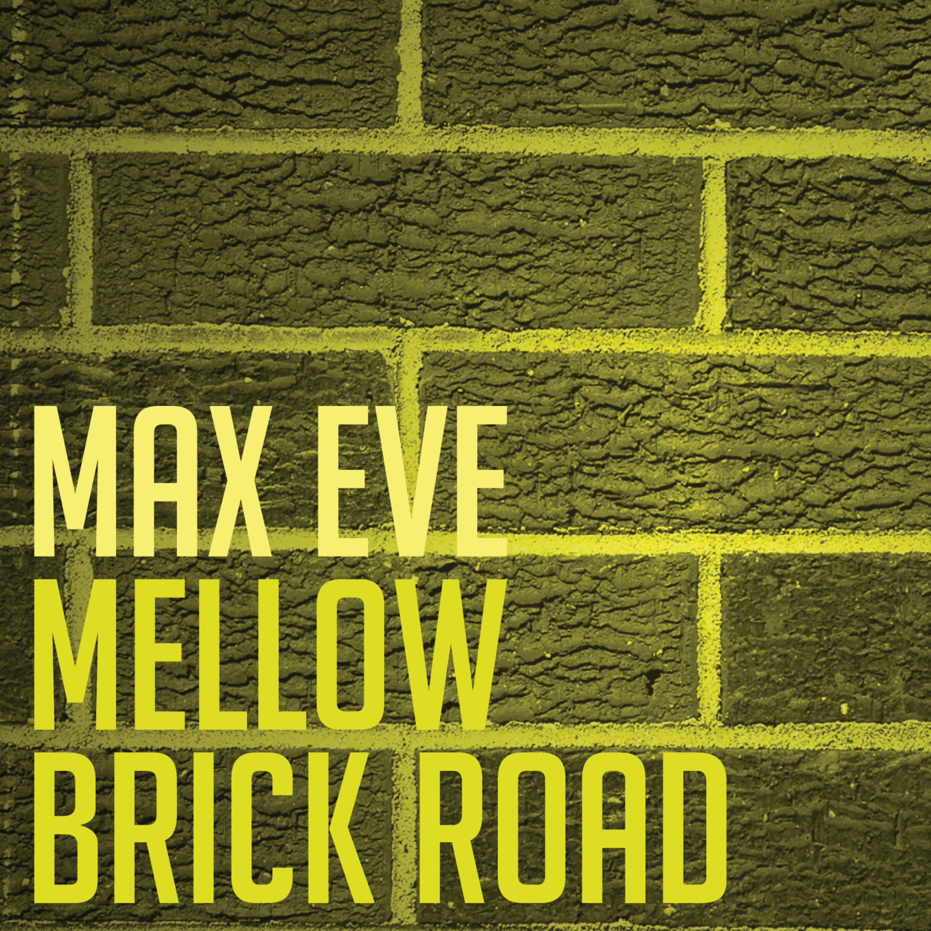 Mellow Brick Road