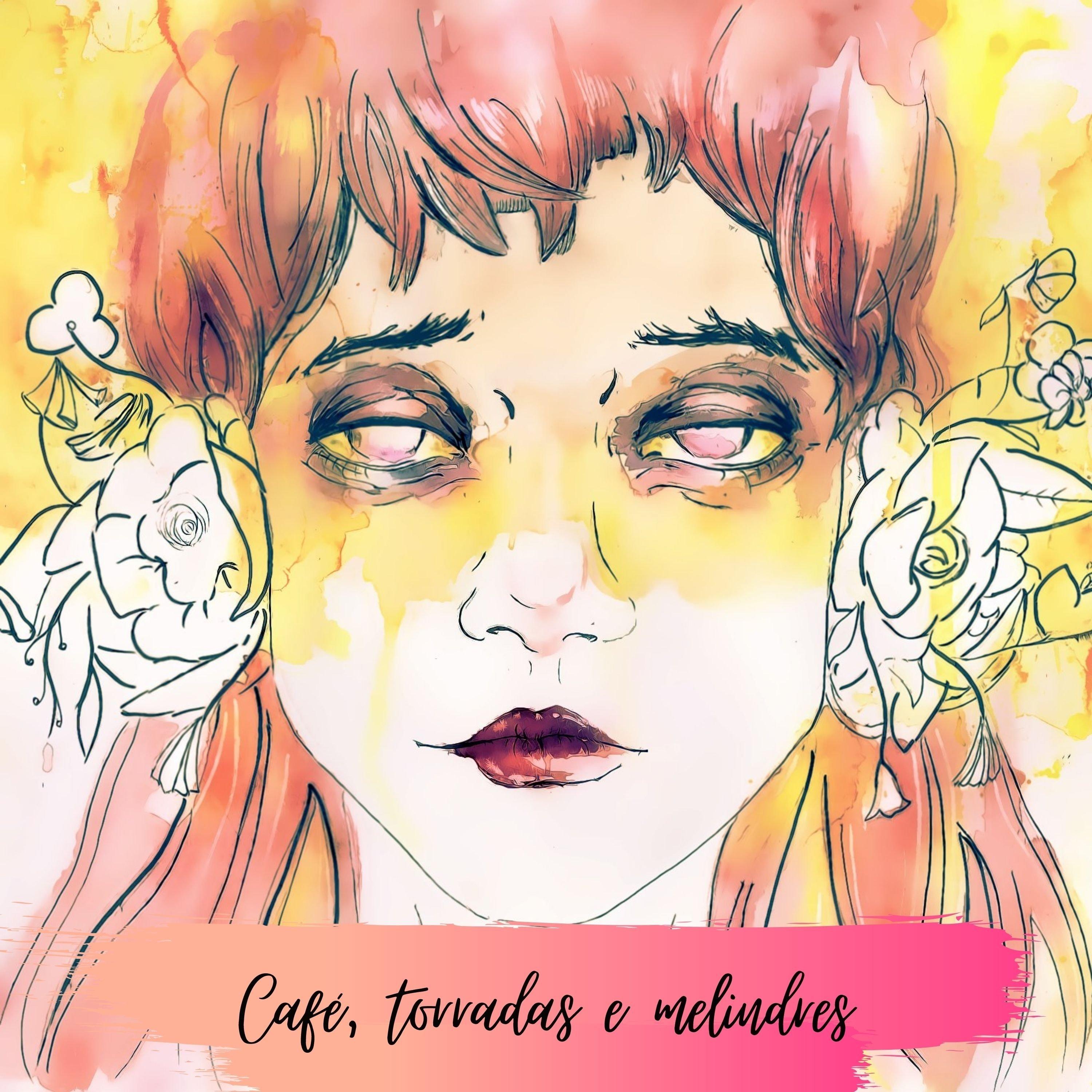 Café, Torradas e Melindres