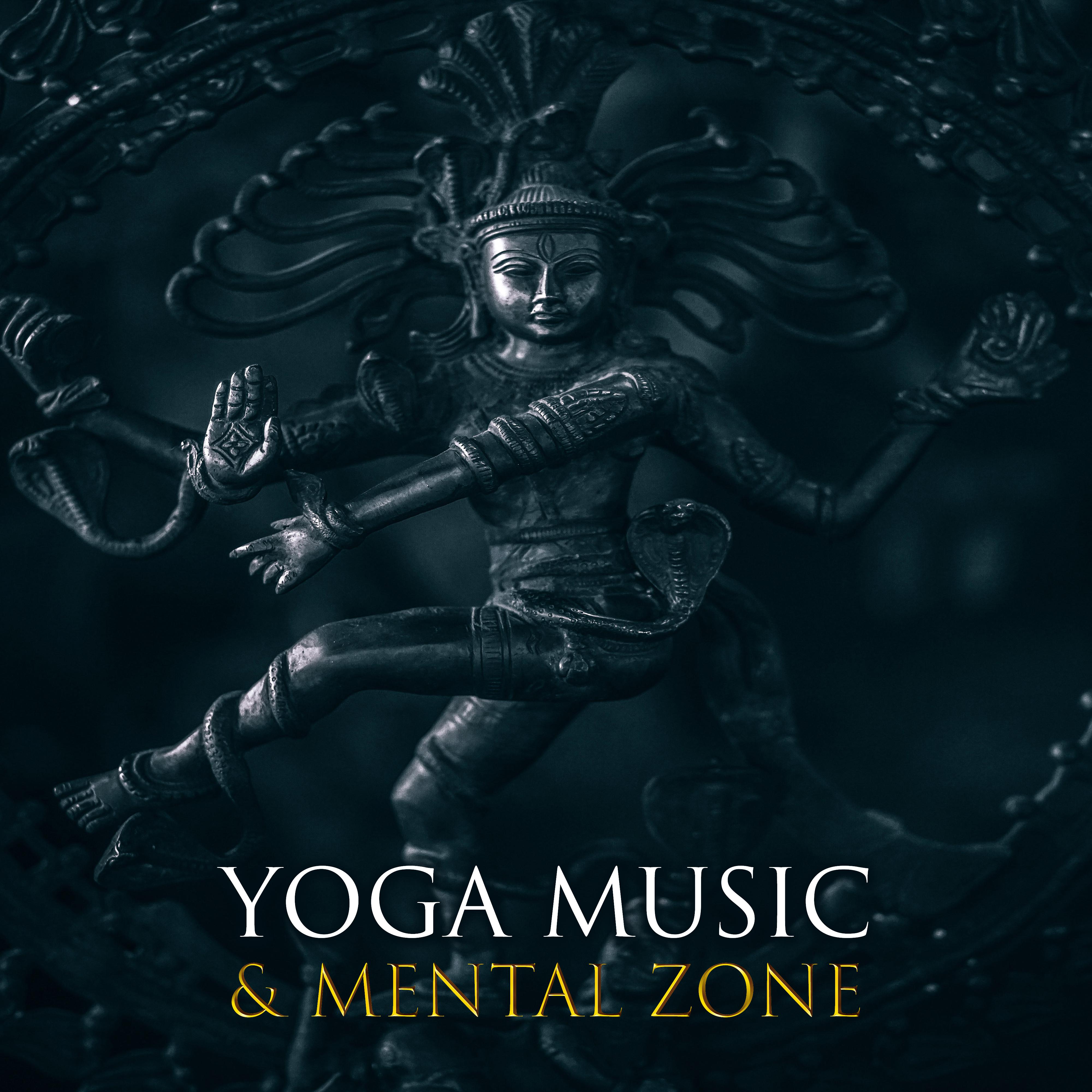 Yoga Music & Mental Zone – Buddha Lounge, Music for Yoga, Meditation, Contemplation, Mantra, Hatha Y专辑