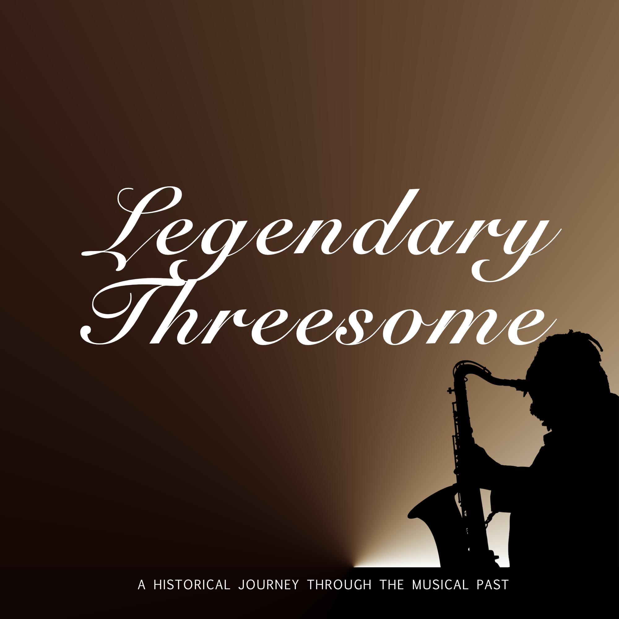 Legendary Threesome专辑