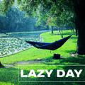 Lazy Day – New Age Music for Relaxation, Healing, Pure Rest, Peaceful Mind, Calm Down, Zen Music, St