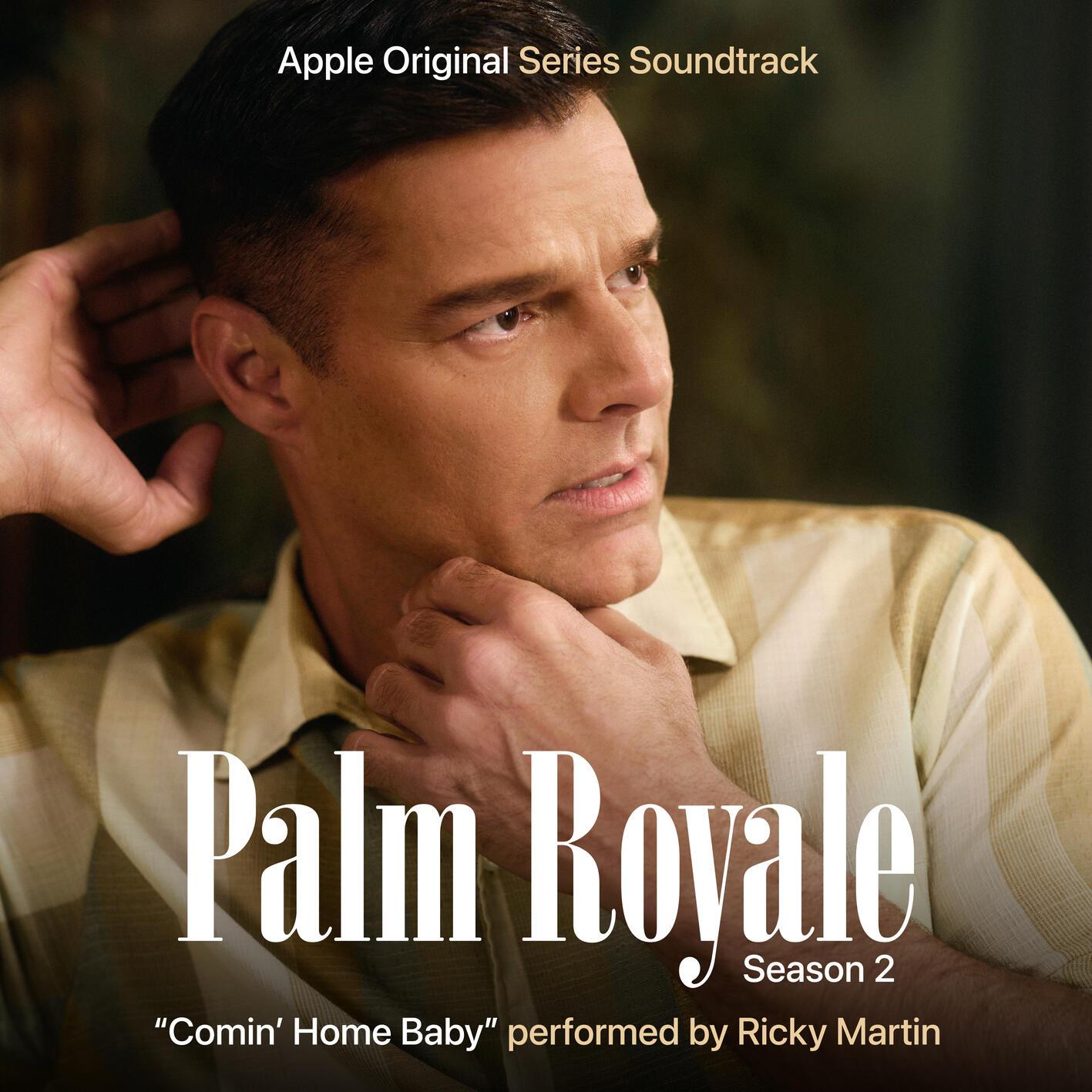 Comin' Home Baby (from Palm Royale Season 2)