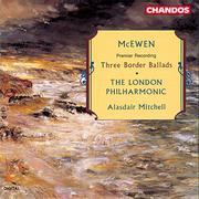 MCEWEN, J.B.: 3 Border Ballads (London Philharmonic, Mitchell)